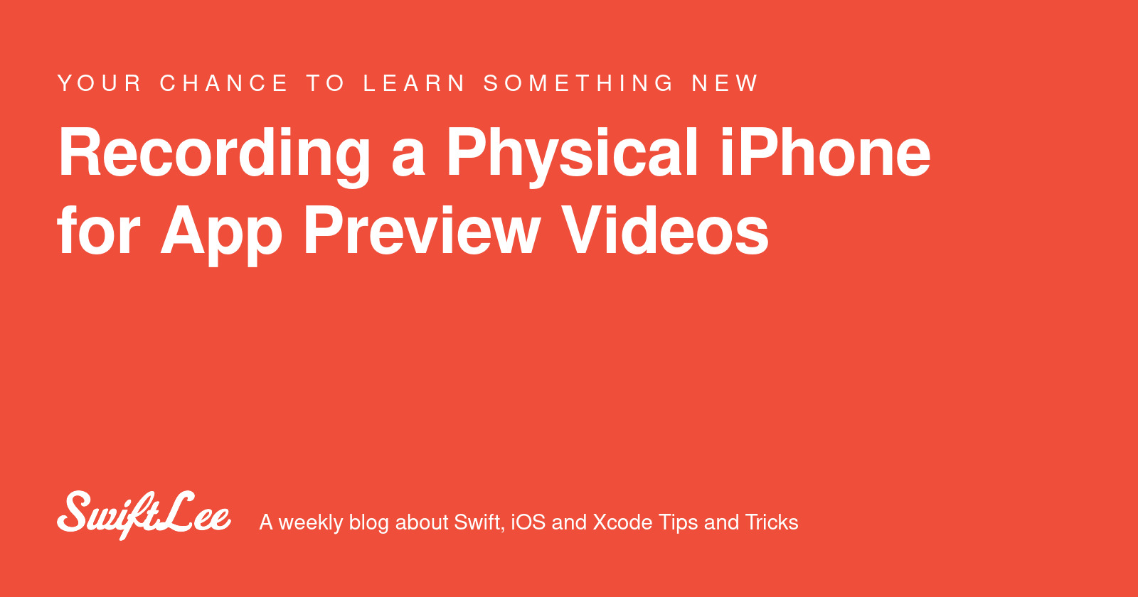 Recording a Physical iPhone for App Preview Videos - SwiftLee