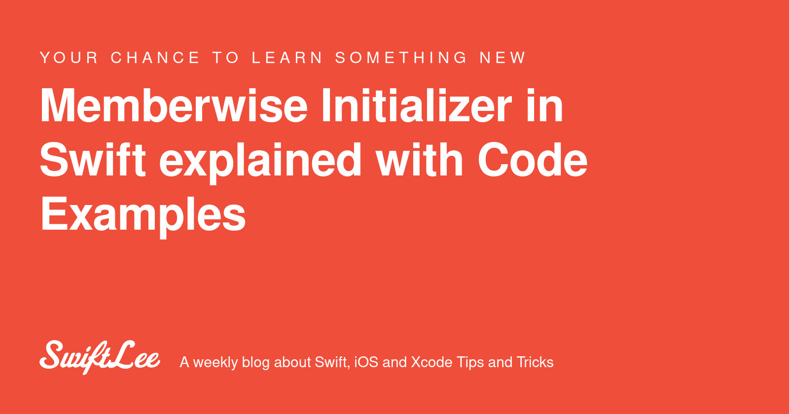 Memberwise Initializer in Swift explained with Code Examples