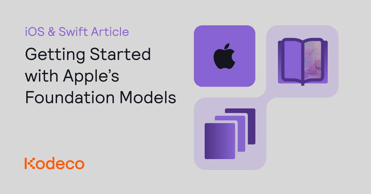Getting Started with Apple’s Foundation Models | Kodeco