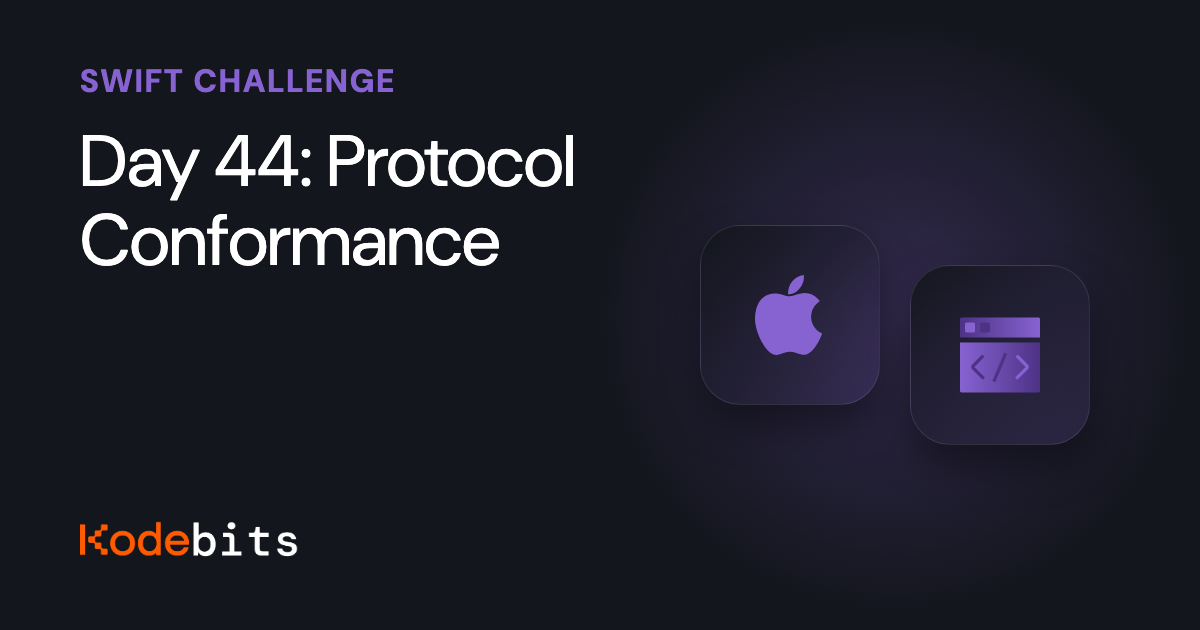 Kodebits Day 44: Protocol Conformance | Kodeco