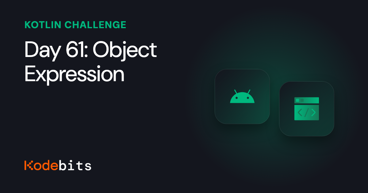 Kodebits Day 61: Object Expression | Kodeco