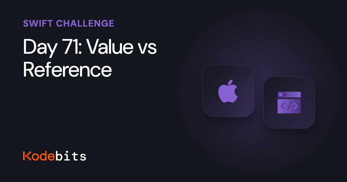 Kodebits Day 71: Value vs Reference | Kodeco