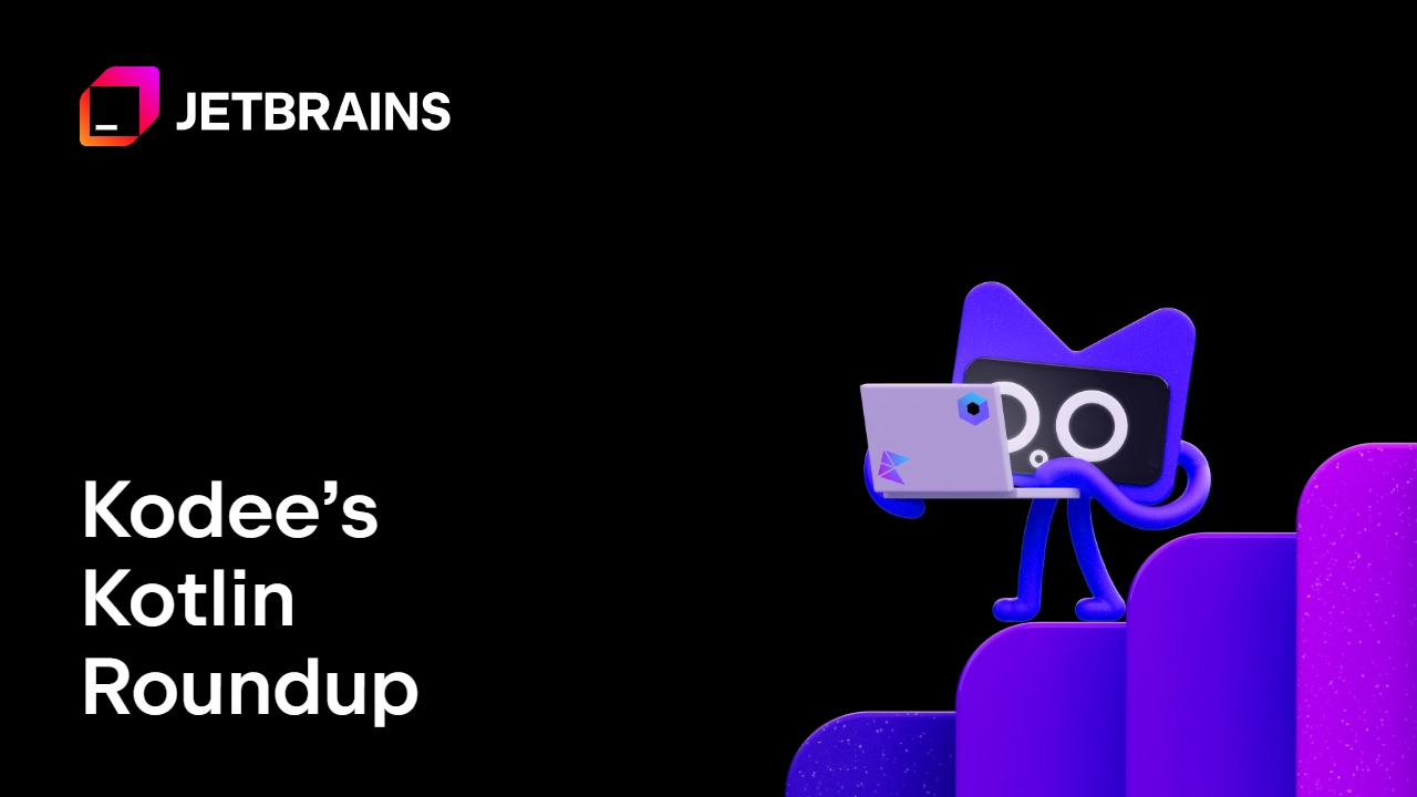 Kodee’s Kotlin Roundup: Birthday Wishes, Shipaton 2026, and the New Kotlin AI Benchmark