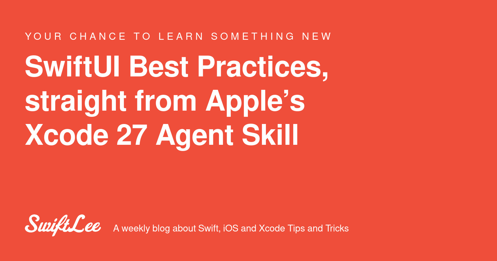 SwiftUI Best Practices, straight from Apple's Xcode 27 Agent Skill - SwiftLee